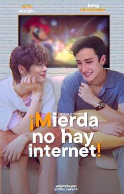 ¡Mierda, no hay internet! ☘ ChanIn