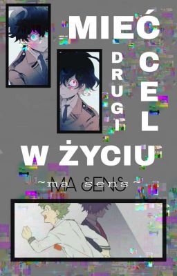 Mieć drugi cel w życiu, ma sens | Villain Deku | TodoDeku |