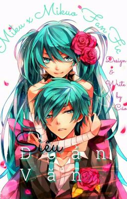 [ Miku x Mikuo FanFic ] Siêu Đoản Văn.