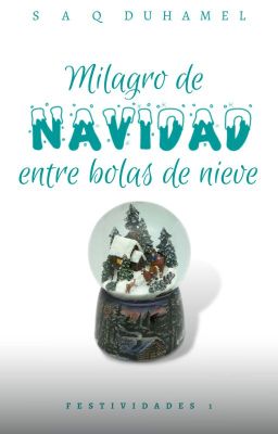 Milagro de navidad entre bolas de nieve | Festividades#1