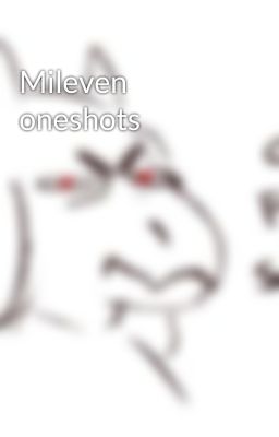 Mileven oneshots