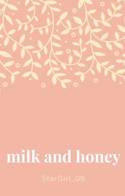 milk and honey