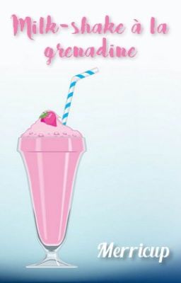 Milk-shake à la grenadine | OS Miraculous