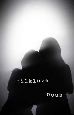 milklove - nous