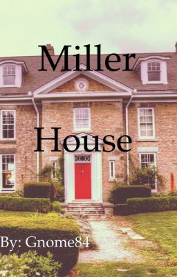 Miller House 