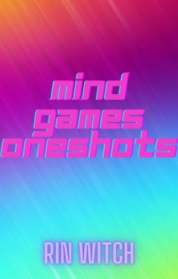 Mind Games One Shots