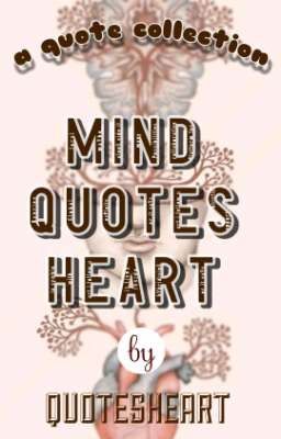 Mind Quotes Heart