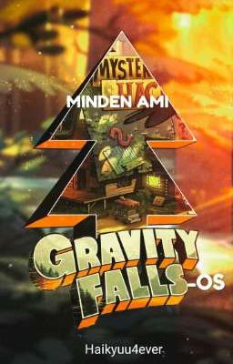 Minden ami Gravity fallsos😉