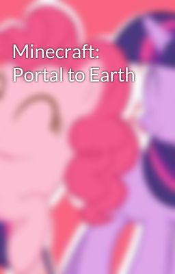 Minecraft: Portal to Earth