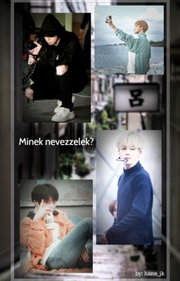 Minek nevezzelek? ~Jikook~