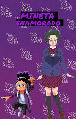 💕🍇MINETA ESTÁ ENAMORADO 🍇💕