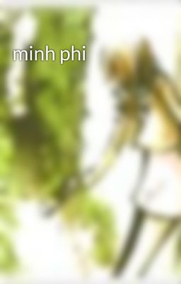 minh phi