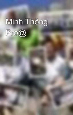 Minh Thông Pro@