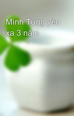 Mình Từng yêu xa 3 năm