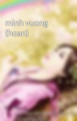 minh vuong (hoan)