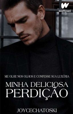 Minha Deliciosa Perdição • Livro II 