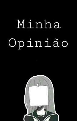 Minha Opinião 