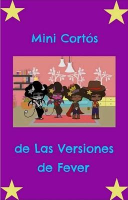 🌈Mini Cortós de Las Versiones de Fever💜