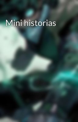 Mini historias