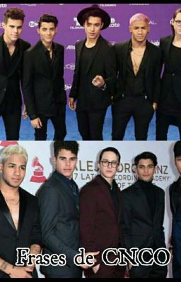 Mini Historias, Frases de CNCO 