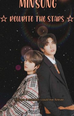 Minsung ☆Rewrite the Stars☆