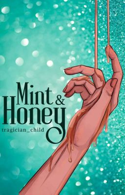 Mint and Honey (SLOW UPDATES)