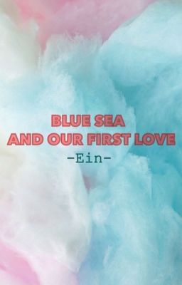 MinV | Blue Sea And Our First Love