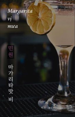 Minwon | Margarita vị mưa