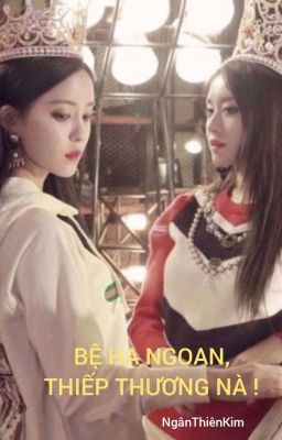 [MinYeon(GL)] Bệ Hạ Ngoan, Thiếp Thương Nà ! {Tự Viết}