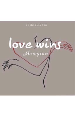 (MINYEON/ JIMIN couple)[Translate + Edit] [Twoshot][MA-18+] LOVE WINS