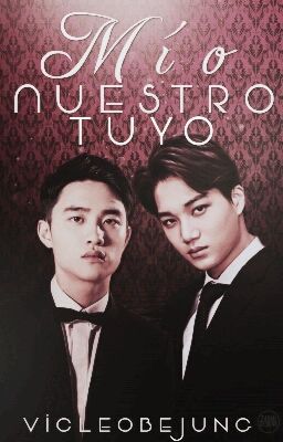 Mío, Nuestro, Tuyo~ [KaDi/Kaisoo] OS