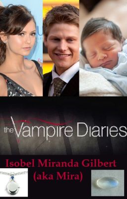 Mira Gilbert: TVD Fanfic