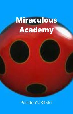 Miraculous Academy