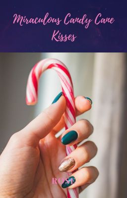 Miraculous Candy Cane Kisses