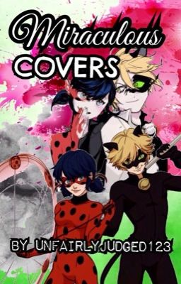 Miraculous Covers