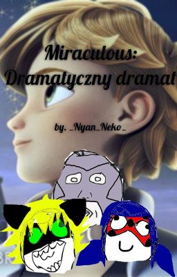 Miraculous: Dramatyczny dramat