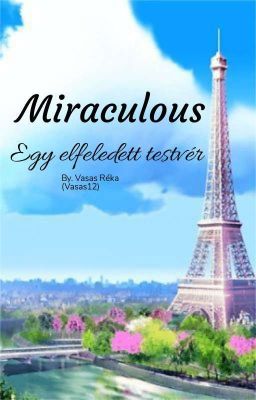 Miraculous :Egy elfeledett testvér