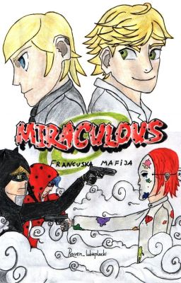 MIRACULOUS: Francuska mafija