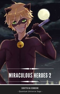 Miraculous Heroes 2 {Completata}