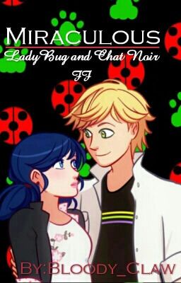 Miraculous: LadyBug and Chat Noir