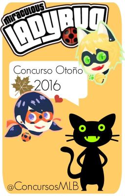 Miraculous Ladybug Concurso Otoño 2016[INSCRIPCIONES CERRADAS]