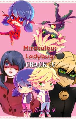 MIRACULOUS Ladybug: CRACK :v