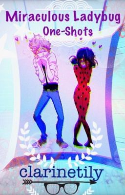 Miraculous Ladybug One-Shots