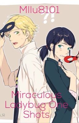 Miraculous Ladybug One-Shots