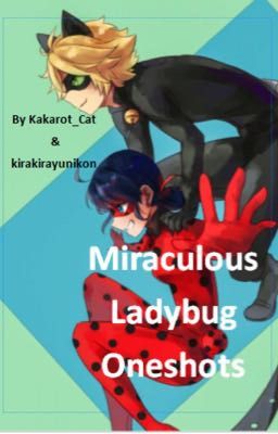 Miraculous Ladybug Oneshots