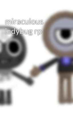 miraculous ladybug rp