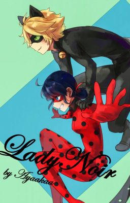 \\ Miraculous ♥ LadyNoir //