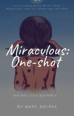 Miraculous One-shot(in revisone)