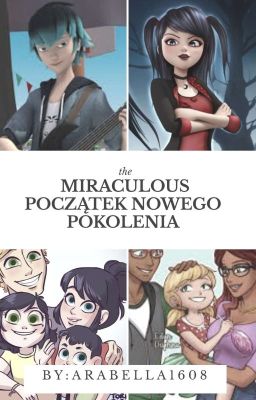 Miraculous: Początek Nowego Pokolenia