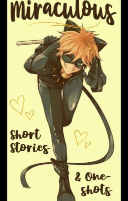 Miraculous Short Stories & One-shots